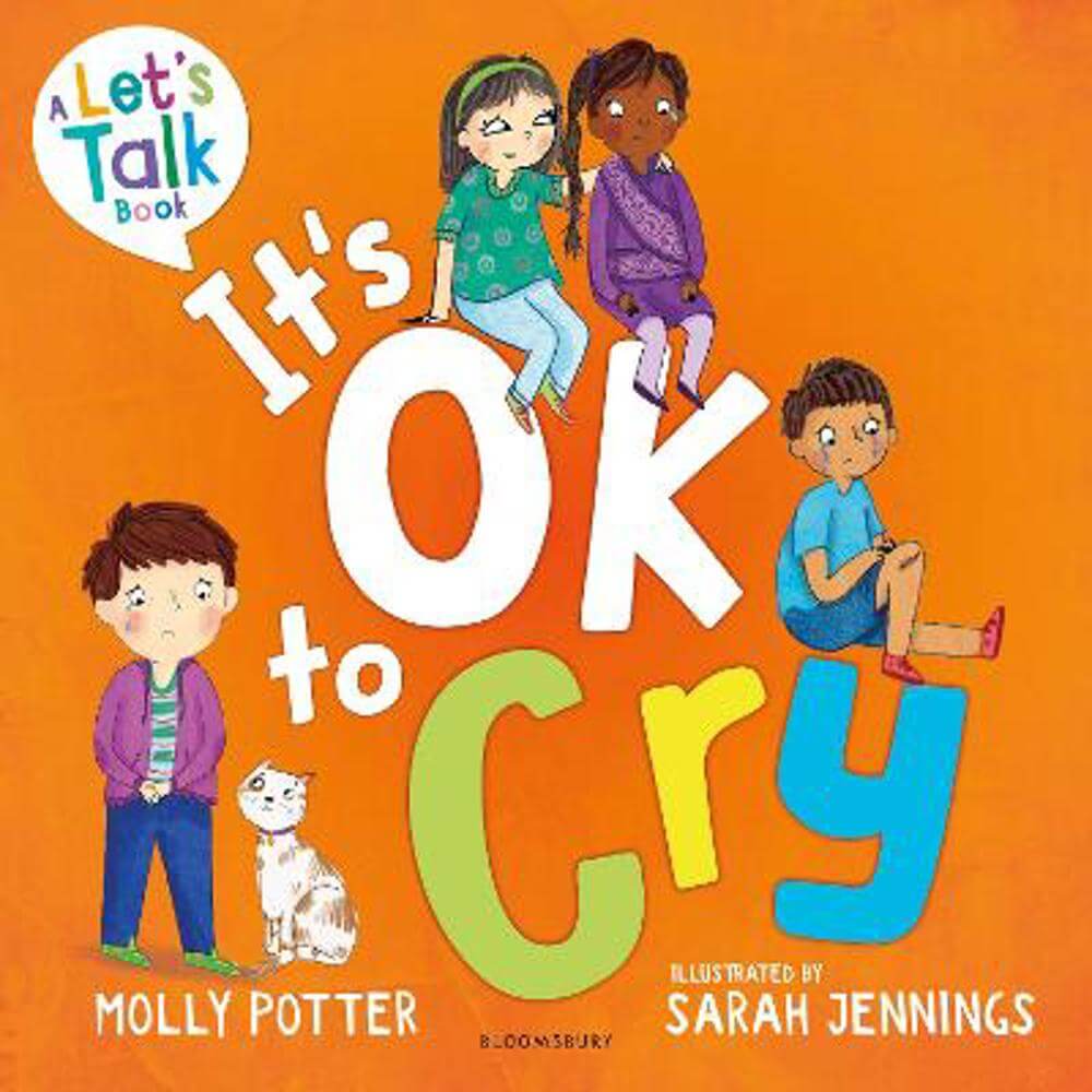 It's OK to Cry: A Let's Talk picture book to help children talk about their feelings (Paperback) - Molly Potter